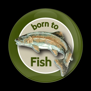 Magnetic Car Grille Dome Badge-Fishing BORN TO FISH