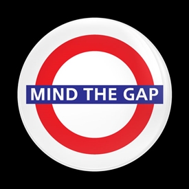 LONDON MIND THE GAP